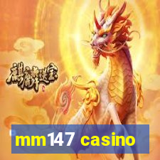 mm147 casino