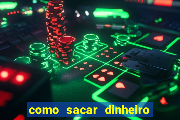 como sacar dinheiro de plataforma demo