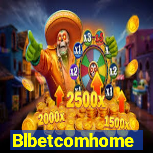 Blbetcomhome