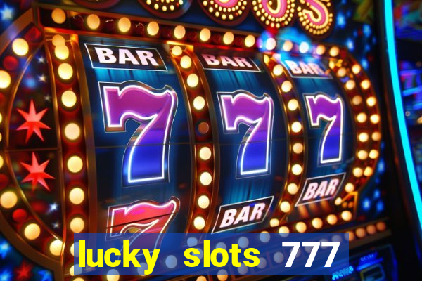 lucky slots 777 pagcorp casino