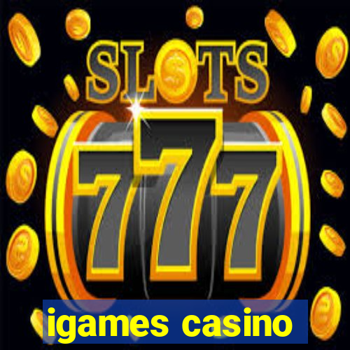 igames casino