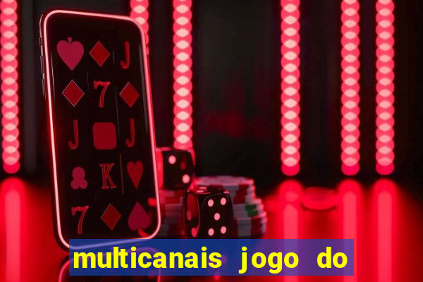 multicanais jogo do flamengo ao vivo