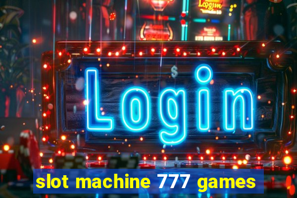 slot machine 777 games