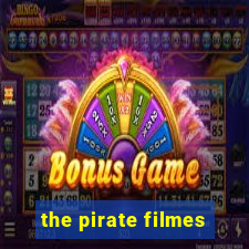 the pirate filmes