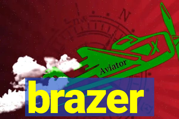 brazer