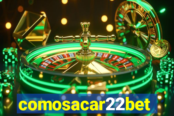 comosacar22bet