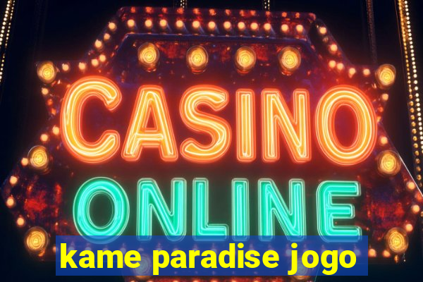 kame paradise jogo