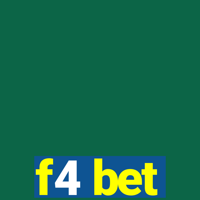 f4 bet