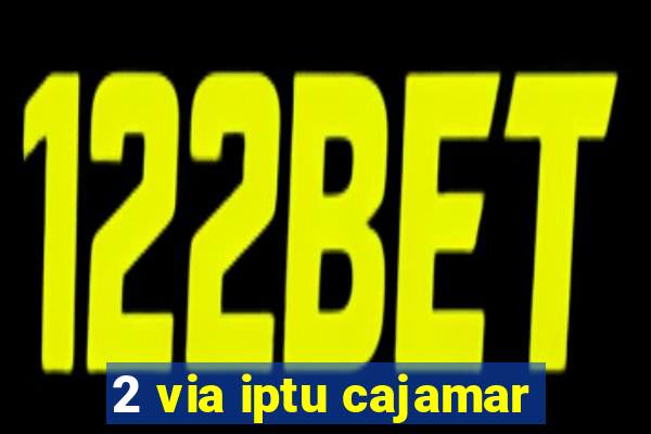 2 via iptu cajamar