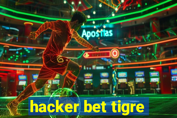 hacker bet tigre