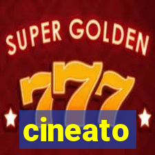 cineato