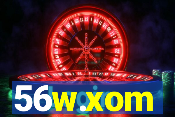 56w.xom