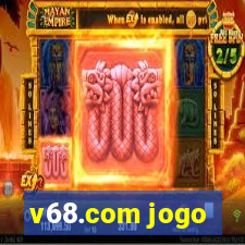 v68.com jogo