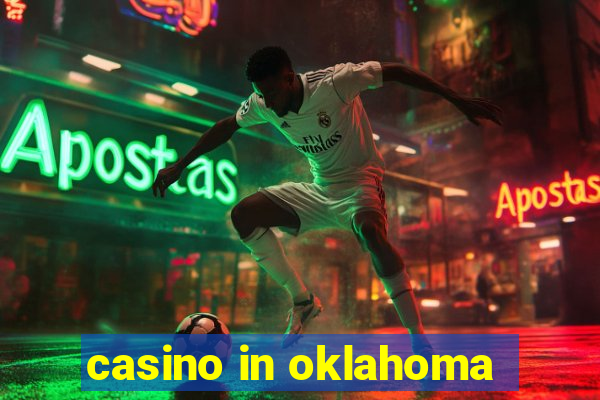 casino in oklahoma