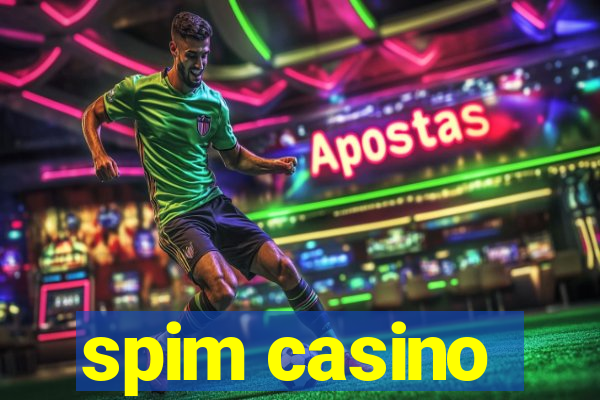 spim casino