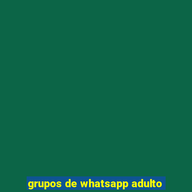 grupos de whatsapp adulto