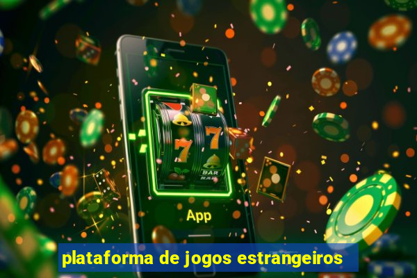 plataforma de jogos estrangeiros