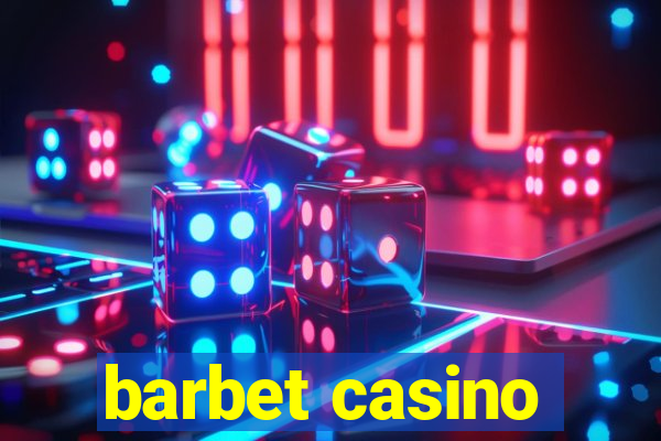 barbet casino