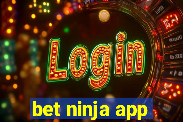 bet ninja app