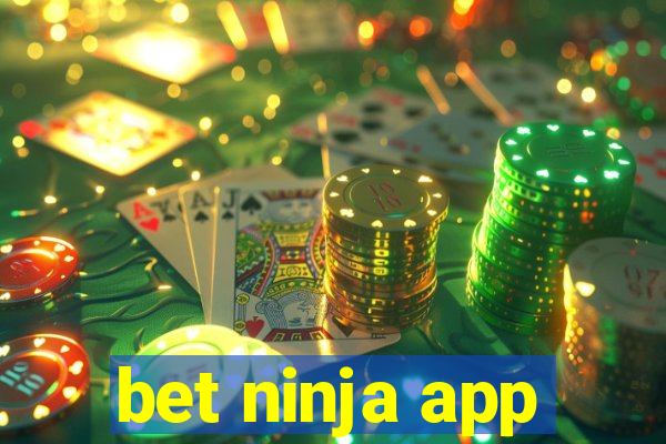 bet ninja app