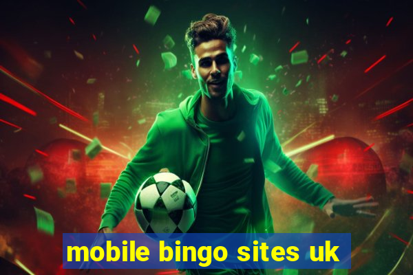 mobile bingo sites uk