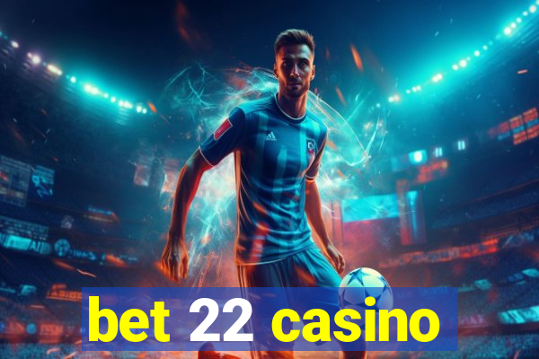 bet 22 casino