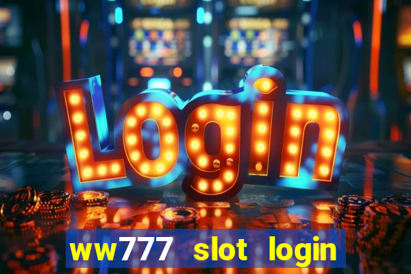 ww777 slot login register philippines