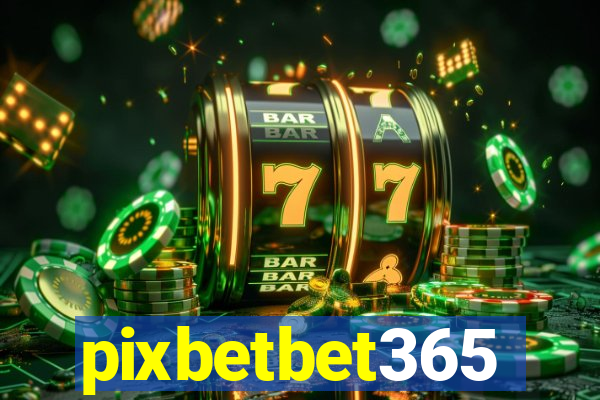 pixbetbet365