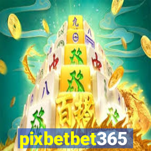 pixbetbet365