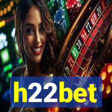 h22bet