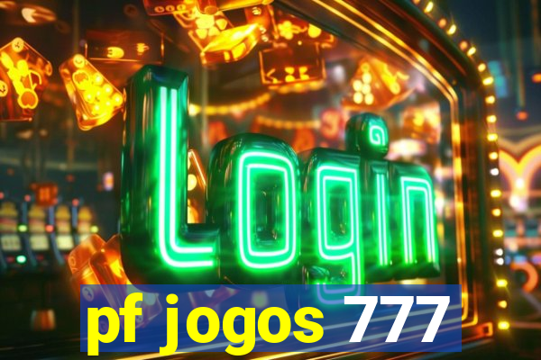 pf jogos 777