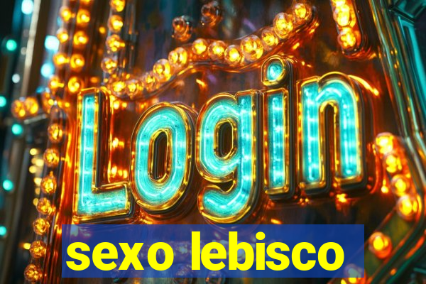 sexo lebisco