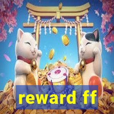 reward ff