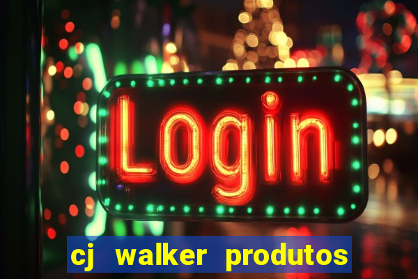 cj walker produtos onde comprar