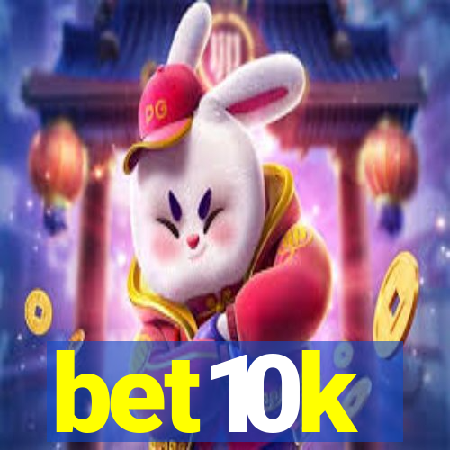 bet10k