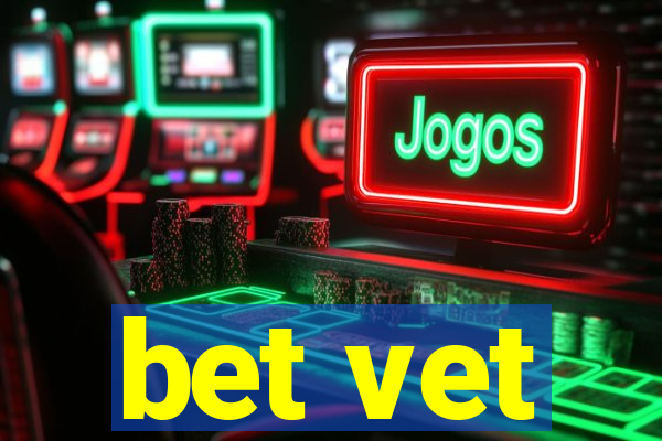 bet vet