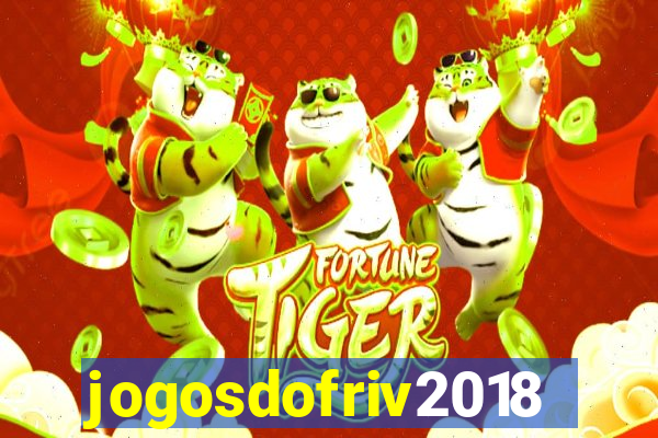 jogosdofriv2018