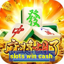 slots win cash