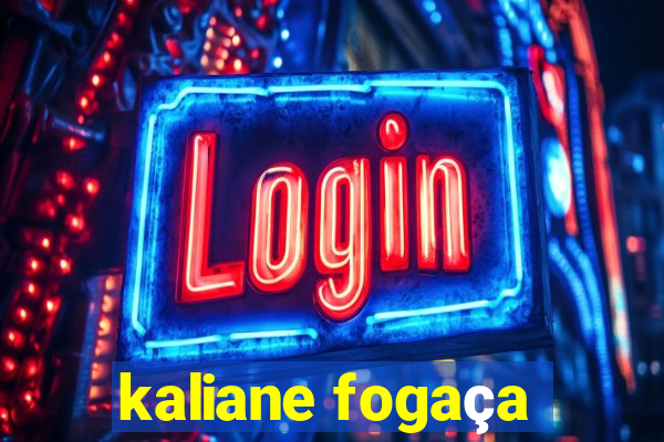 kaliane fogaça