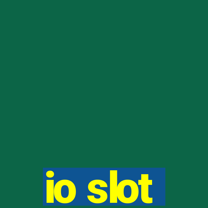 io slot