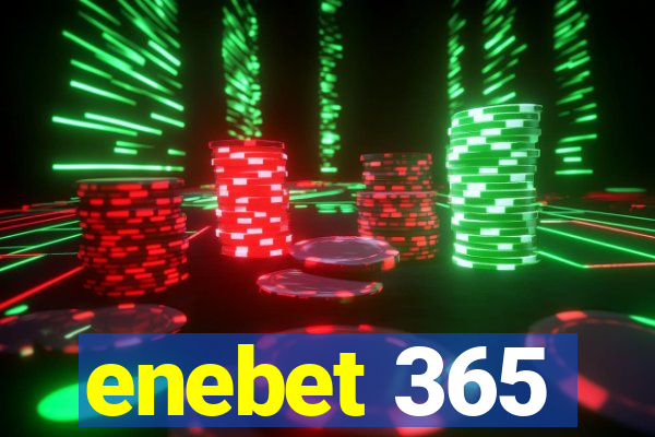 enebet 365