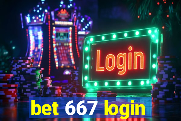 bet 667 login