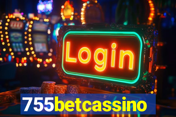 755betcassino