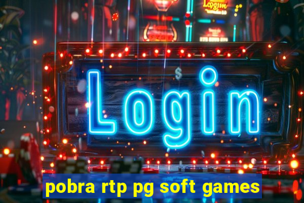 pobra rtp pg soft games