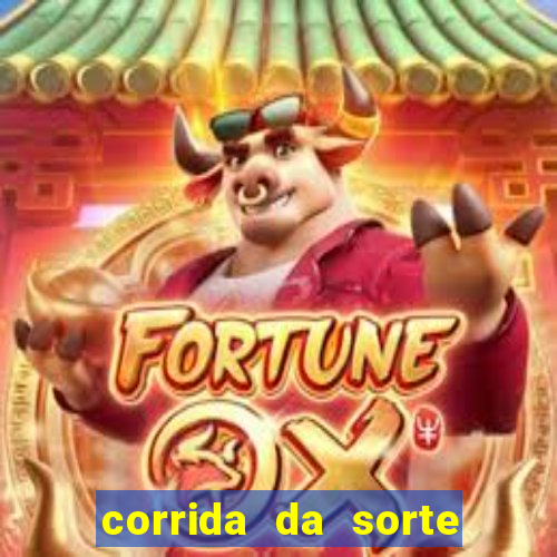 corrida da sorte paga mesmo