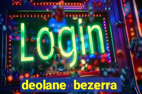 deolane bezerra plataforma de jogos