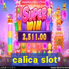 calica slot