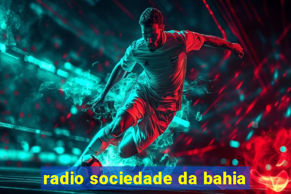 radio sociedade da bahia