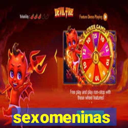 sexomeninas