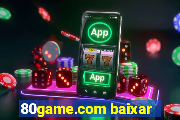 80game.com baixar